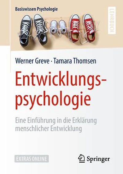 Entwicklungspsychologie: Eine Einführung Die Erklärung Menschlicher Entwicklung