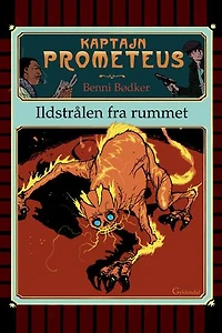 Kaptajn Prometeus - Ildstrålen fra rummet - Lyt&læs: Nr. 3