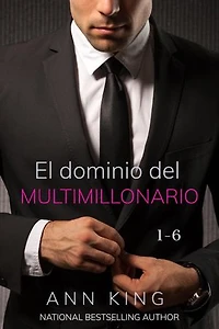 El dominio del multimillonario: 1-6 (Romance erótico BDSM de multimillonario)