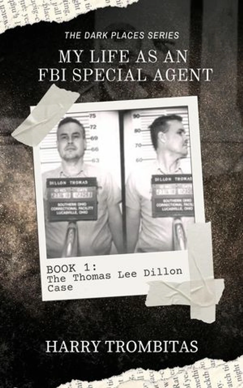 My Life As An FBI Special Agent: The Thomas Lee Dillon Case