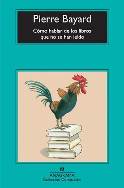 Cómo hablar de los libros que no se han leído