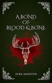 A Bond of Blood & Bone