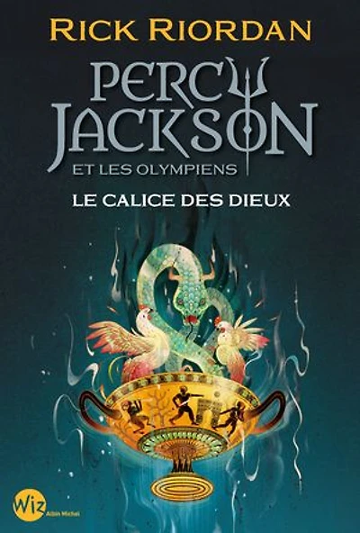 PERCY JACKSON ET LES OLYMPIENS TOME 6 LE CALICE DES DIEUX