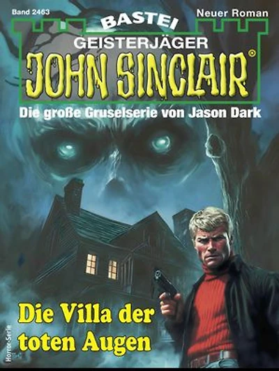 John Sinclair 2463: Die Villa der toten Augen
