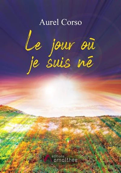 Le jour où je suis né