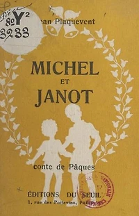 Michel et Janot: Conte de Pâques