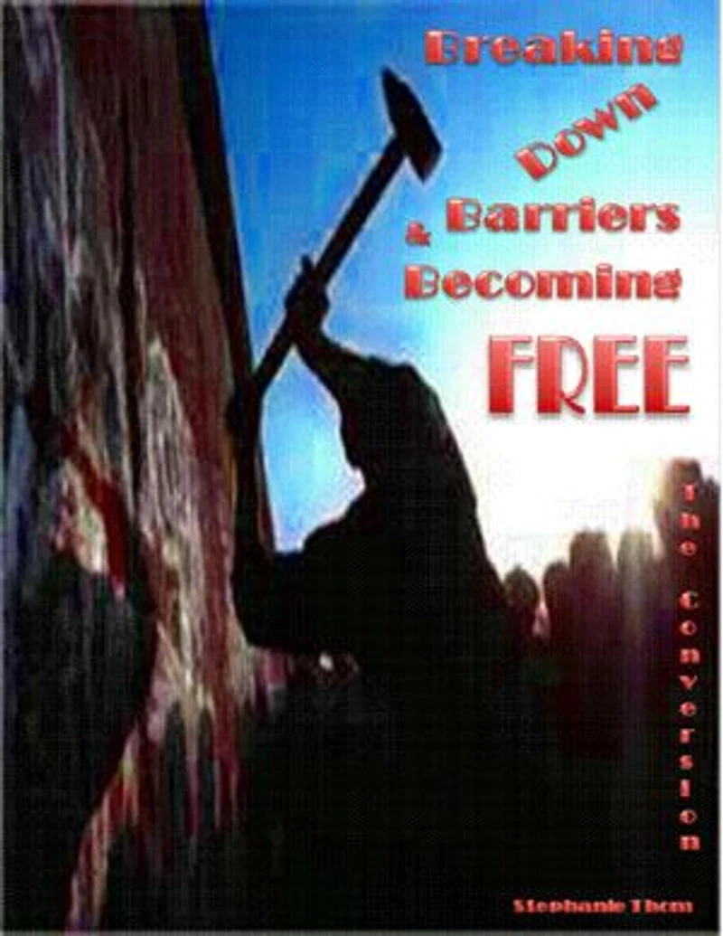 Breaking Down Barriers & Becoming Free