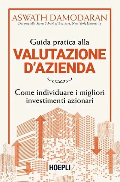Guida pratica alla valutazione d’azienda: Come individuare i migliori investimenti azionari