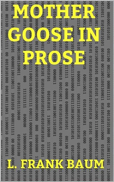 Mother Goose in Prose