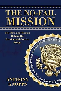 The No-Fail Mission: The men and women behind the Presidential Service Badge