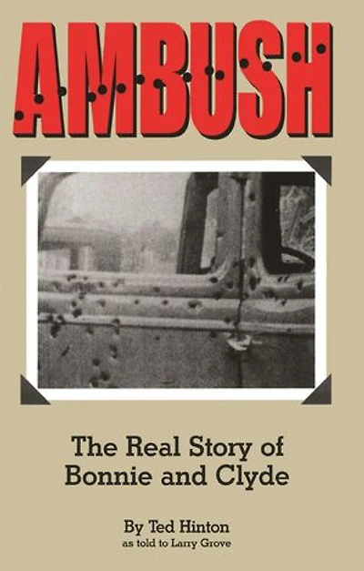 Ambush: The Real Story of Bonnie and Clyde