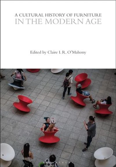 A Cultural History of Furniture the Modern Age