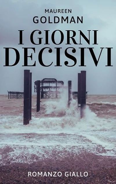 I GIORNI DECISIVI
