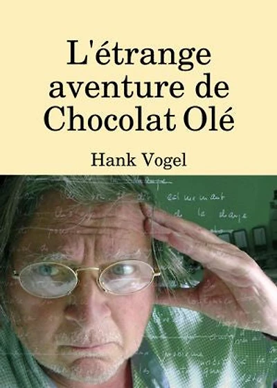 L'étrange aventure de Chocolat Olé