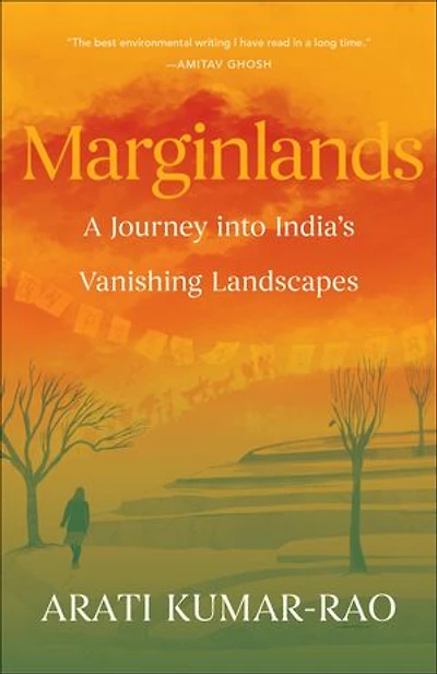 Marginlands: A Journey into India's Vanishing Landscapes