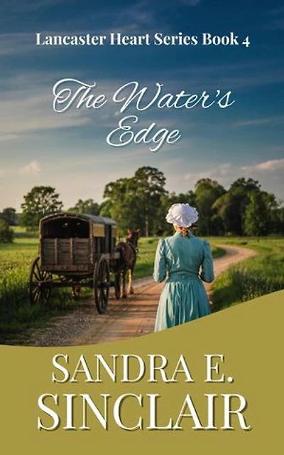 The Water's Edge: The Lancaster Hearts Series, #4