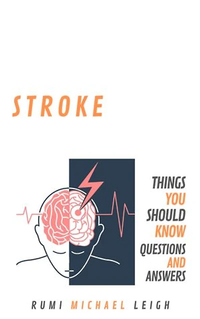 Stroke: Things You Should Know (Questions and Answers)