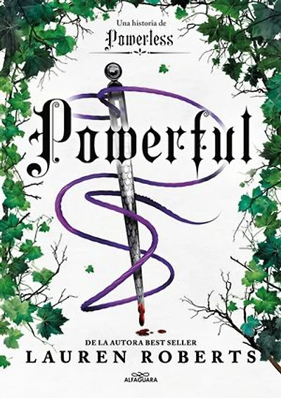 Powerful. Una historia de Powerless. El fenómeno romantasy que arrasa en TikTok (Saga Powerless 1.5)