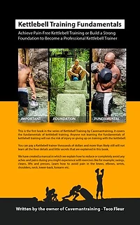 Kettlebell Training Fundamentals for Beginners: Achieve Pain-Free Kettlebell Training and Build a Strong Foundation to Become a Professional Kettlebell Trainer or Enthusiast