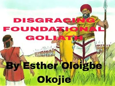 DISGRACING FOUNDATIONAL GOLIATH