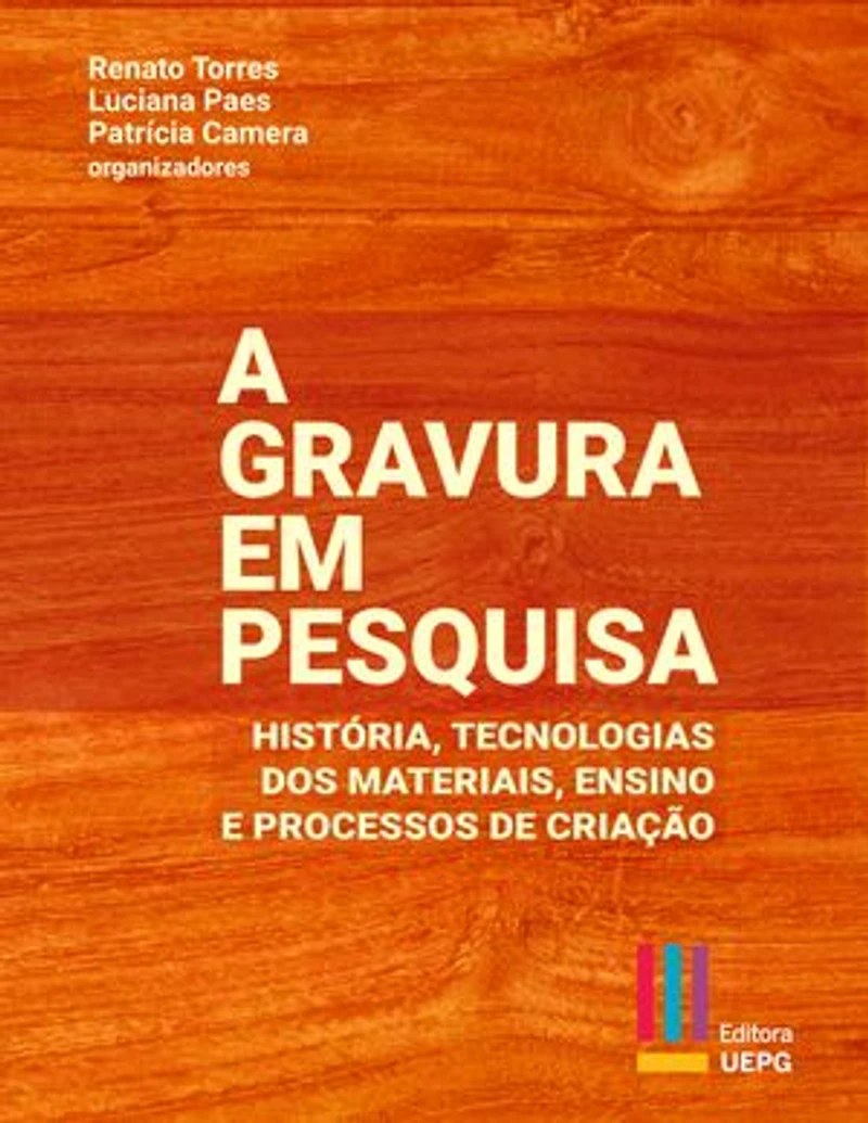 A gravura em pesquisa: história, tecnologias dos materiais, ensino e processos de criação