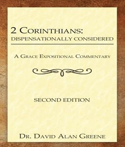 2 Corinthians: Dispensationally Considered