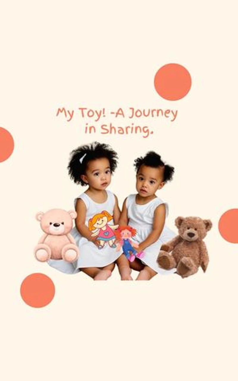 My Toy: A Journey In Sharing