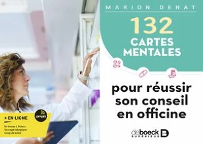 132 cartes mentales pour réussir son conseil en officine