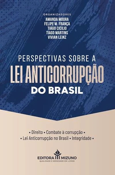Perspectivas sobre a Lei Anticorrupção do Brasil