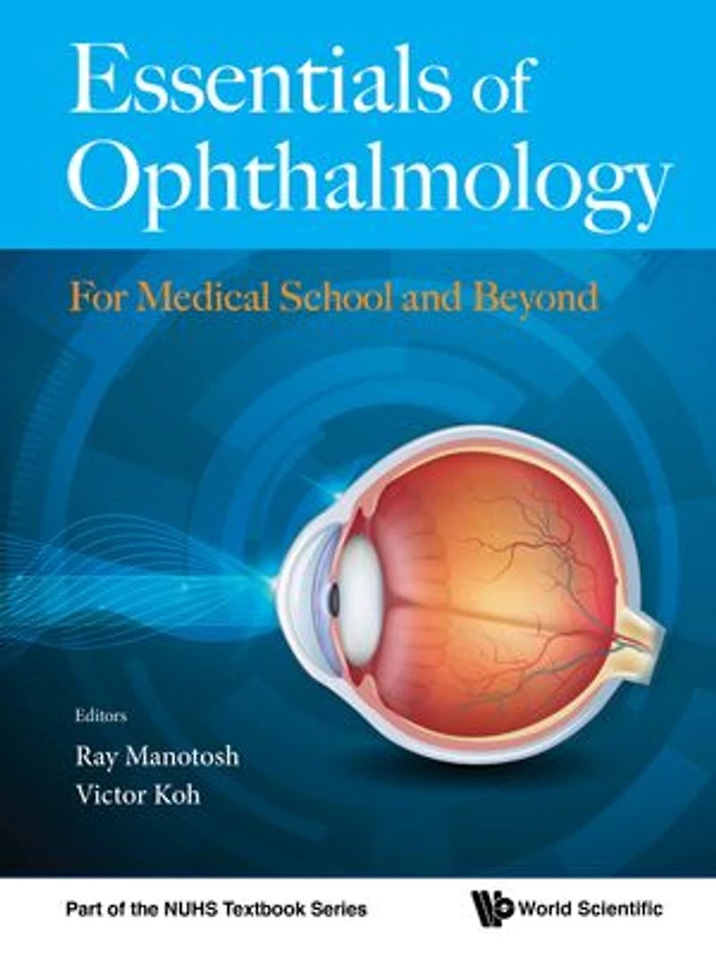 Essentials Of Ophthalmology: For Medical School And Beyond ()