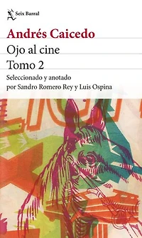 Ojo al cine. Tomo 2
