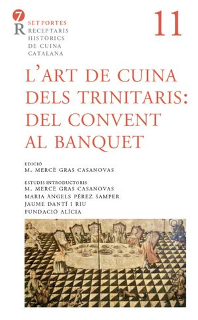 L'Art de cuina dels trinitaris: del convent al banquet
