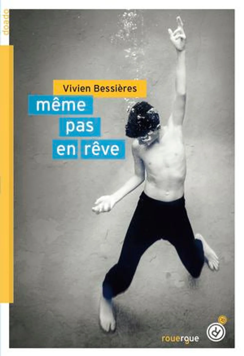 Même pas en rêve