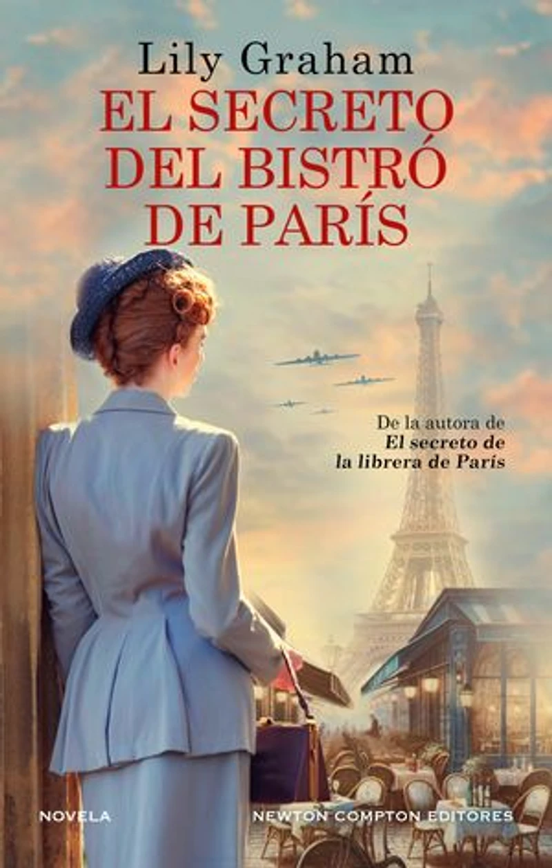 El secreto del bistró de París. El amor en tiempos de guerra. Bestseller internacional
