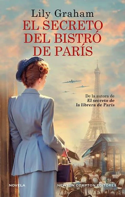 El secreto del bistró de París. El amor en tiempos de guerra. Bestseller internacional