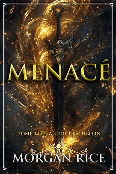 Menacé (Tome 2 de la série Deathborn)