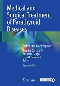Medical and Surgical Treatment of Parathyroid Diseases: An Evidence-Based Approach