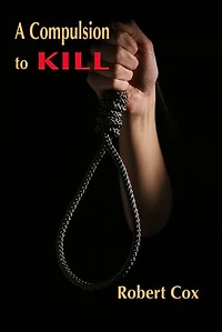 A Compulsion to Kill