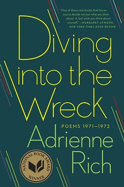Diving Into the Wreck: Poems 1971 To 1972