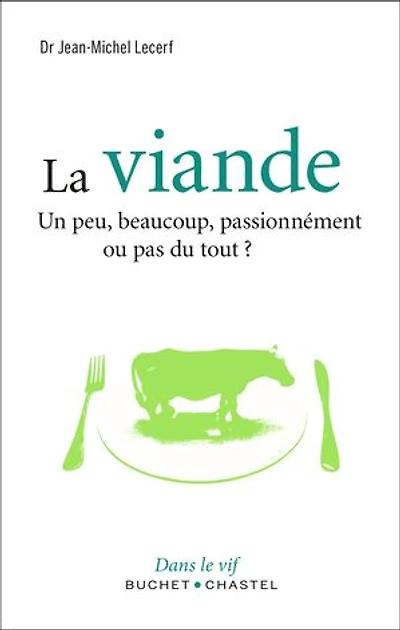 La viande: un peu, beaucoup, passionnément ou pas du tout ?