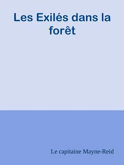Les Exilés dans la forêt