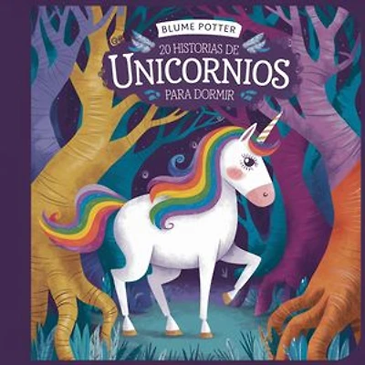 20 Historias De Unicornios Para Dormir: Cuentos para dormir para niños de 3 a 8 años, #4