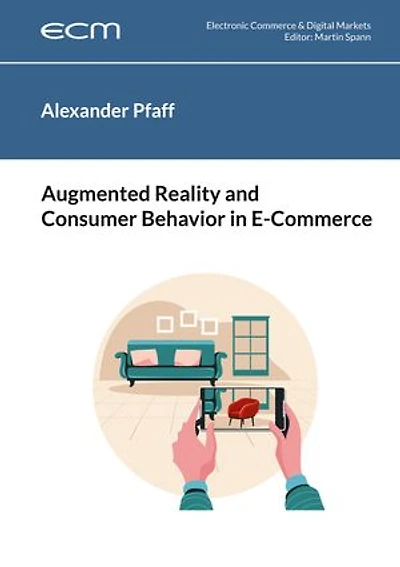 Augmented Reality and Consumer Behavior E-Commerce