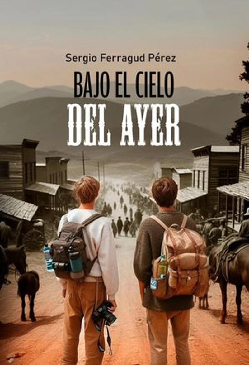 Bajo elcielo del ayer: Bajo el cielo del ayer
