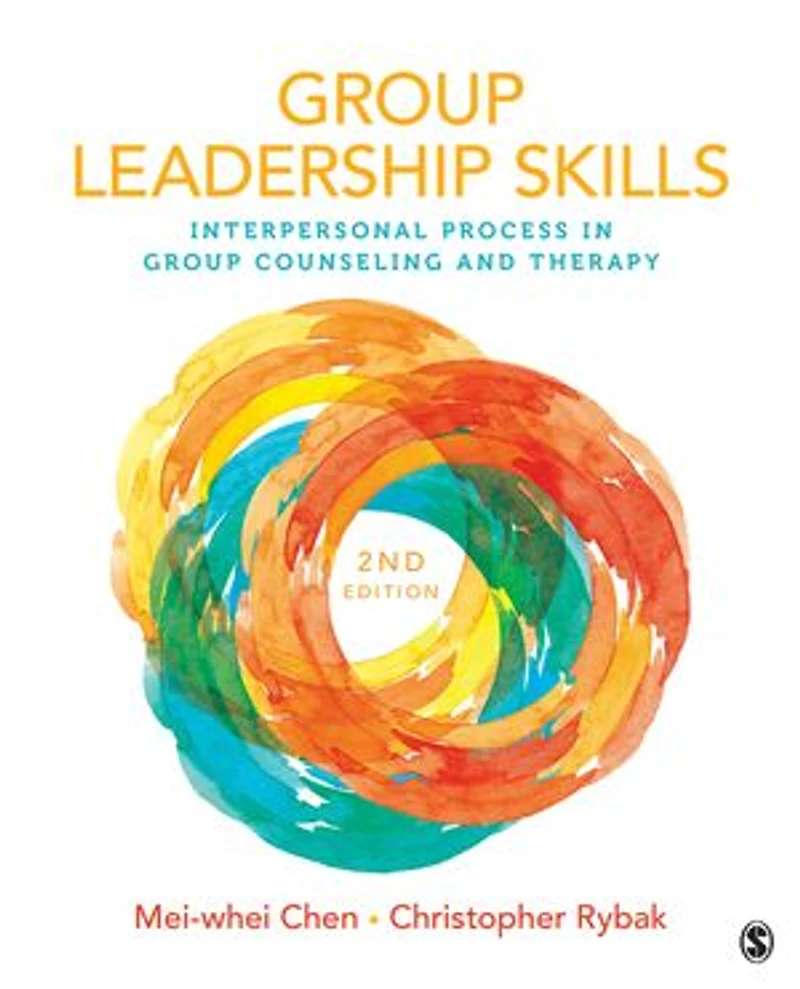 Group Leadership Skills: Interpersonal Process Counseling and Therapy