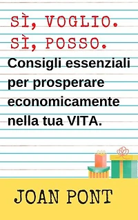 Consigli essenziali per prosperare economicamente nella tua vita.