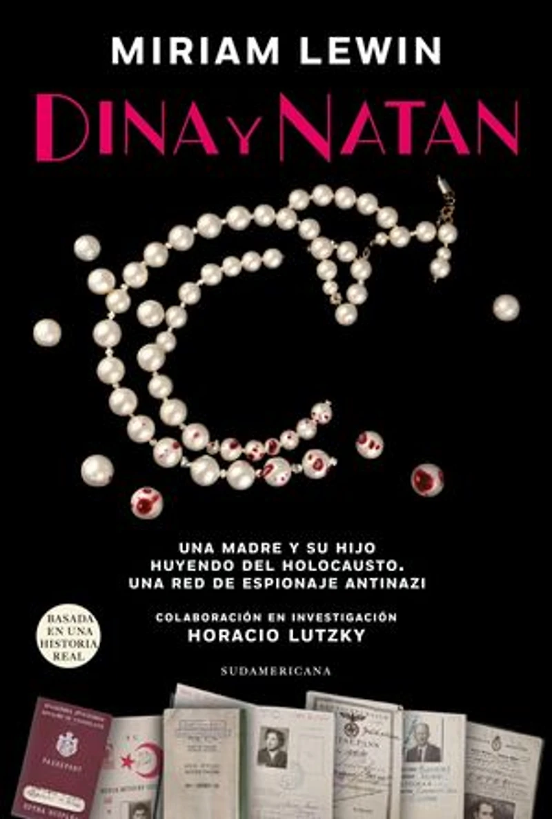Dina y Natan: Una madre y su hijo huyendo del holocausto. Una red de espiojane antinazi