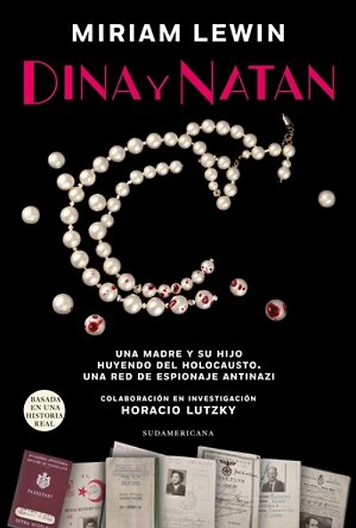 Dina y Natan: Una madre y su hijo huyendo del holocausto. Una red de espiojane antinazi