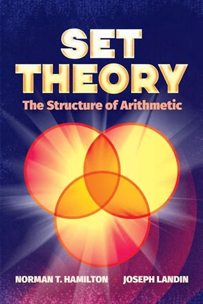 Set Theory: The Structure of Arithmetic