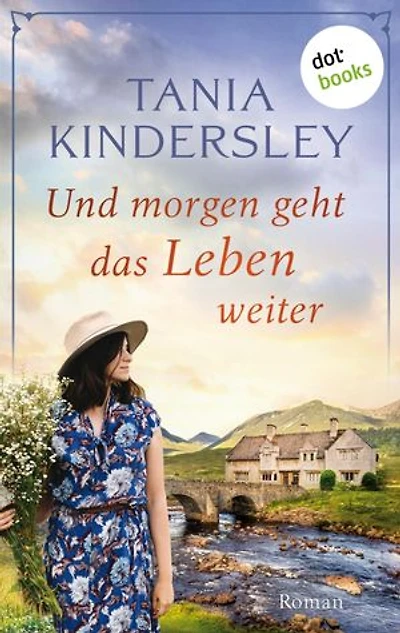 Und morgen geht das Leben weiter: Roman